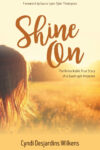 Shine On Cyndi Desjardins Wilkens